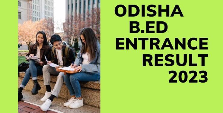 Odisha BEd Exam Result 2023 to be Declared Today